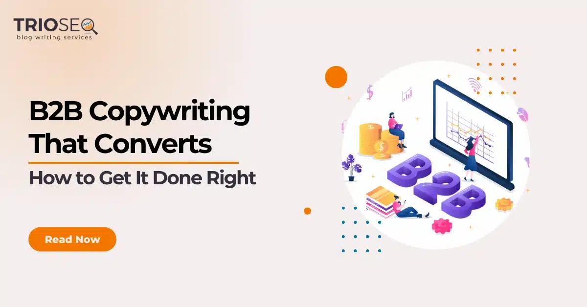 Featured Image - B2B Copywriting That Converts - How to Get It Done Right