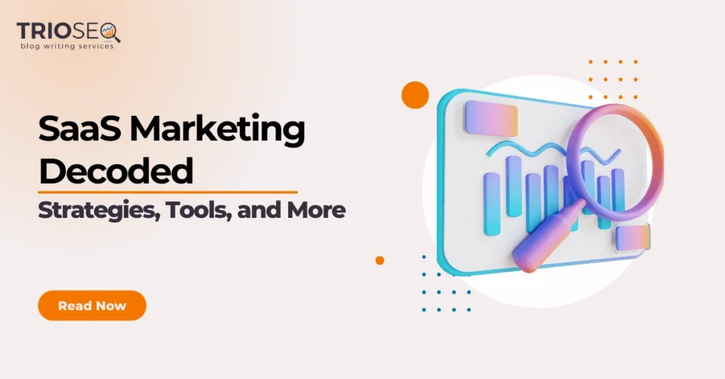 Featured Image - SaaS Marketing Decoded - Strategies, Tools, and More
